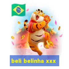 beli belinha xxx